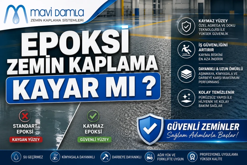 Epoksi zemin kaplama kayar mı? Kaymaz epoksi kaplama sistemleri ile güvenli endüstriyel zemin uygulaması.
